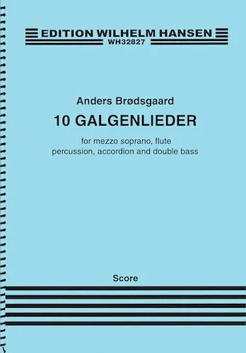 10 Galgenlieder for Mezzo-Soprano and Ensemble - Full Score