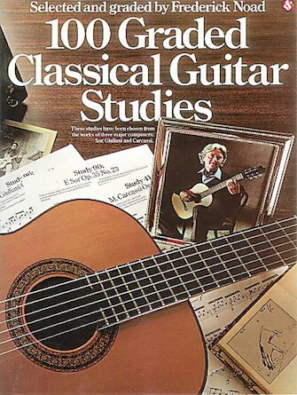 100 Graded Classical Guitar Studies - Selected and Graded by Frederick Noad