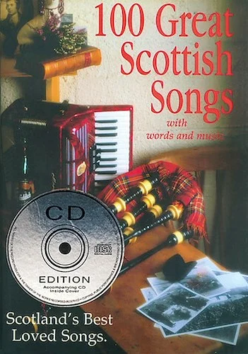 100 Great Scottish Songs - Scotland's Best Loved Songs