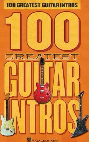100 Greatest Guitar Intros