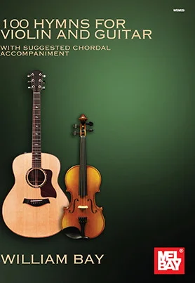 100 Hymns for Violin and Guitar<br>With Suggested Chordal Accompaniment