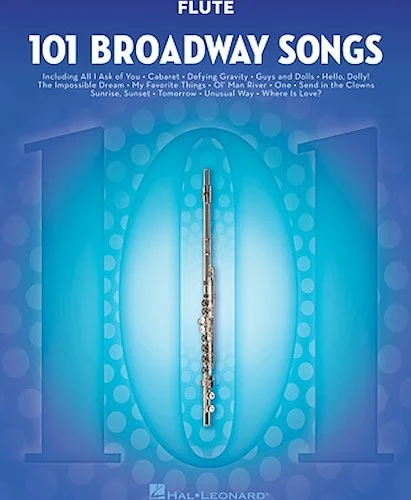 101 Broadway Songs for Flute