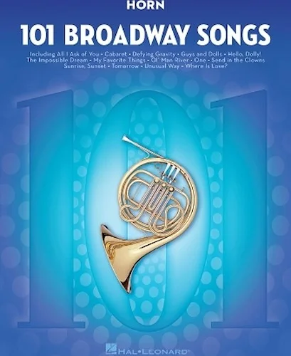 101 Broadway Songs for Horn