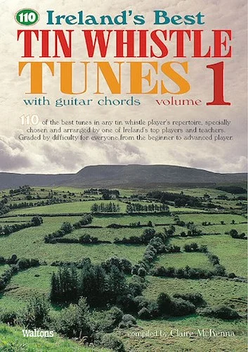 110 Ireland's Best Tin Whistle Tunes - Volume 1 - with Guitar Chords