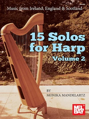 15 Solos for Harp Volume 2<br>Music from Ireland, England & Scotland