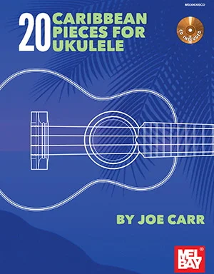 20 Caribbean Pieces for Ukulele