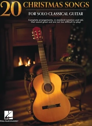 20 Christmas Songs for Solo Classical Guitar