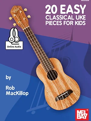 20 Easy Classical Uke Pieces for Kids