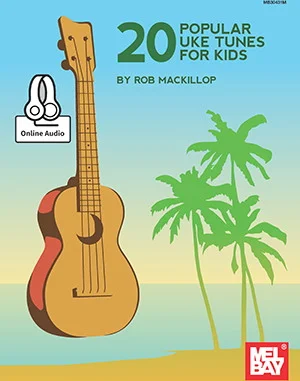 20 Popular Uke Tunes for Kids