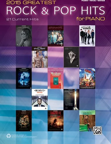 2015 Greatest Rock & Pop Hits for Piano: 21 Current Hits
