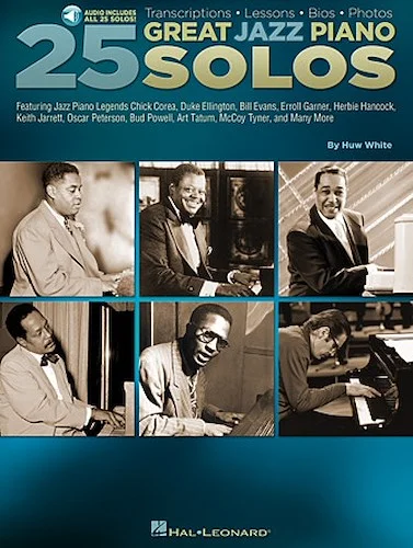 25 Great Jazz Piano Solos - Transcriptions * Lessons * Bios * Photos