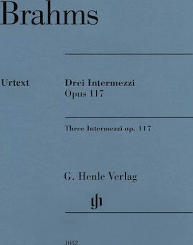 3 Intermezzi, Op. 117 - Revised Edition