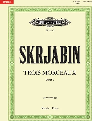 3 Morceaux Op. 2 for Piano<br>Urtext