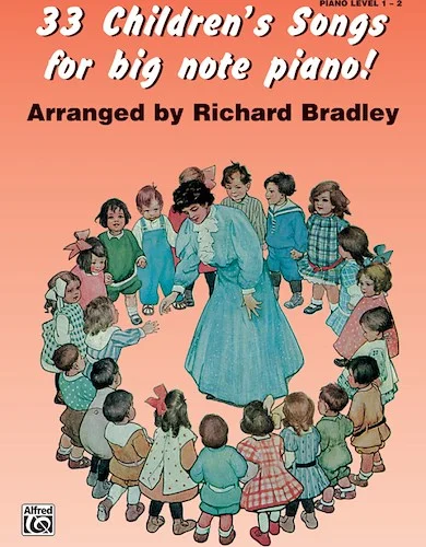 33 Children's Songs for Big Note Piano!