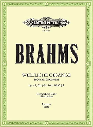 35 Secular Choruses for Mixed Choir (4-6 Voices) and Piano<br>Opp. 42, 62, 93a, 104; 12 German Folksongs