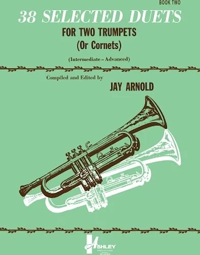 38 Selected Duets for Trumpet or Cornet Book 2 - Intermediate/Advanced