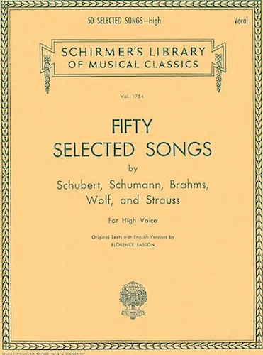 50 Selected Songs - by Schubert, Schumann, Brahms, Wolf and Strauss