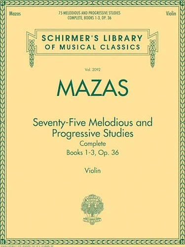 75 Melodious and Progressive Studies Complete, Op. 36
