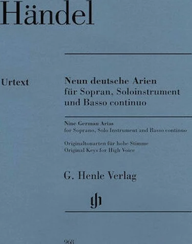 9 German Arias for Soprano, Solo Instrument and Basso Continuo - Neun deutsche Arien fur Sopran, Solinstrument und Basso continuo