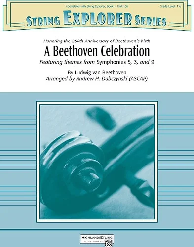 A Beethoven Celebration<br>Featuring Themes from <i>Symphonies 5, 3</i>, and <i>9</i>