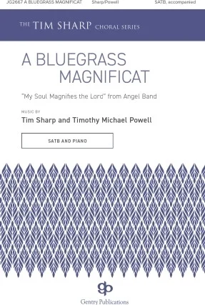 A Bluegrass Magnificat - "My Soul Magnifies the Lord" from Angel Band