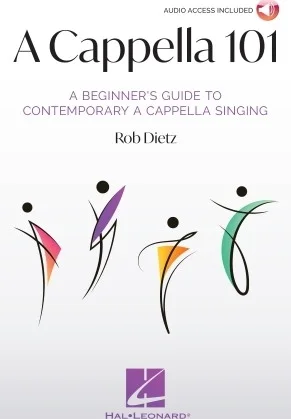 A Cappella 101 - A Beginner's Guide to Contemporary A Cappella Singing