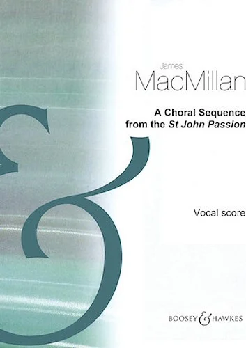 A Choral Sequence from the St John Passion