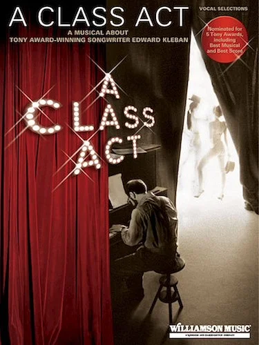 A Class Act - A Musical About Tony-Award Winning Songwriter Edward Kleban