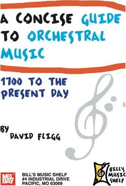 A Concise Guide to Orchestral Music<br>1700 to the Present Day