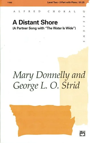 A Distant Shore: A Partner Song with "The Water Is Wide"