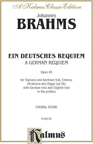 A German Requiem (Ein Deutsches Requiem), Opus 45