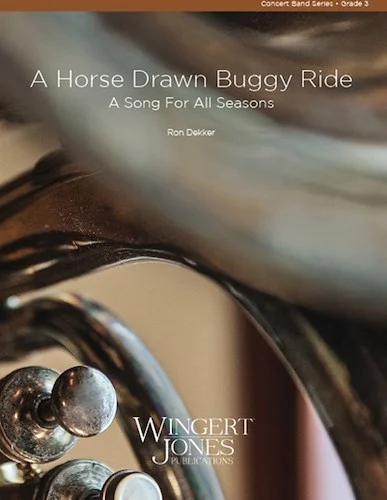 A Horse Drawn Buggy Ride - A Song For All Seasons