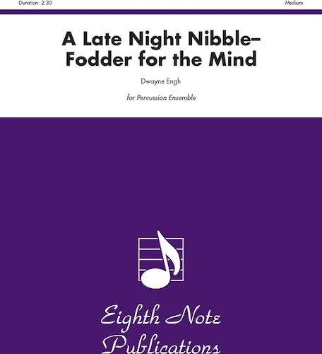 A Late Night Nibble: Fodder for the Mind: For 4 Players