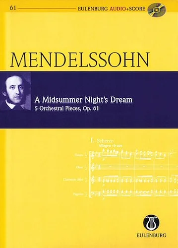 A Midsummer Night's Dream, Op. 61 - 5 Orchestral Pieces
Eulenburg Audio+Score