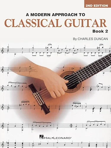 A Modern Approach to Classical Guitar - 2nd Edition