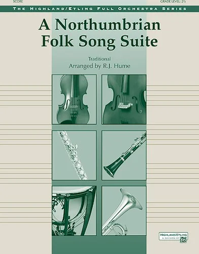 A Northumbrian Folk Song Suite