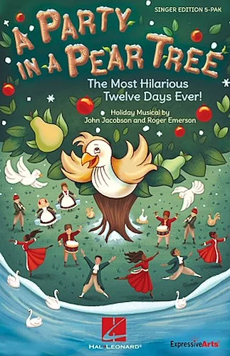 A Party in a Pear Tree - The Most Hilarious Twelve Days Ever!