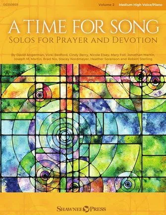 A Time for Song - Volume 2: Solos for Prayer and Devotion