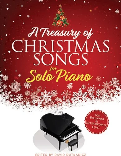 A Treasury of Christmas Songs for Solo Piano<br>For Beginner & Intermediate Level