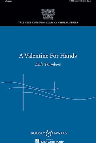 A Valentine for Hands - Yale Glee Club New Classic Choral Series