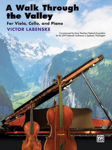 A Walk Through the Valley: For Viola, Cello, and Piano