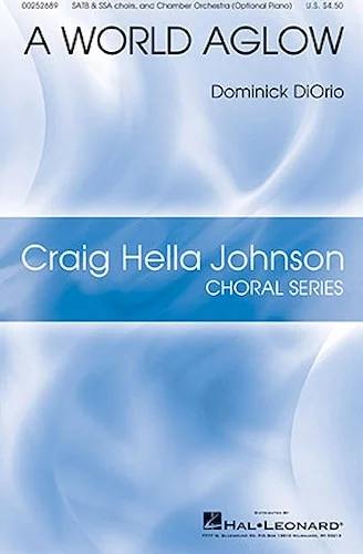 A World Aglow - Craig Hella Johnson Choral Series