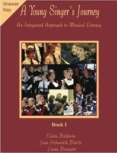 A Young Singer's Journey - Book 1 Answer Key - An Integrated Approach to Musical Literacy