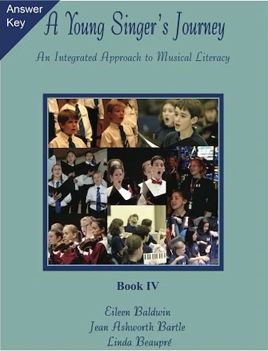 A Young Singer's Journey - Book 4 Answer Key - An Integrated Approach to Musical Literacy