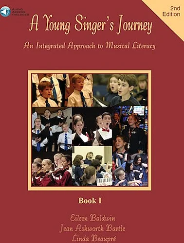 A Young Singer's Journey - Book I, 2nd Edition - An Integrated Approach to Musical Literacy