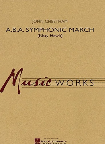 A.B.A. Symphonic March - (Kitty Hawk)