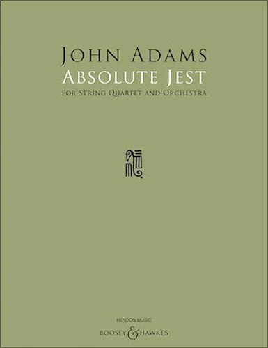 Absolute Jest - for String Quartet and Orchestra