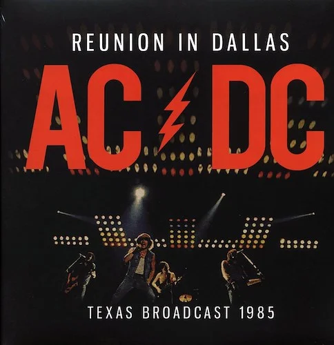 AC/DC - Reunion In Dallas: Texas Broadcast 1985 (2xLP)