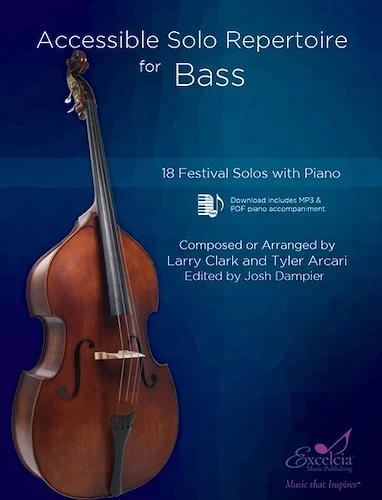 Accessible Solo Repertoire for Bass - 18 Festival Solos with Piano