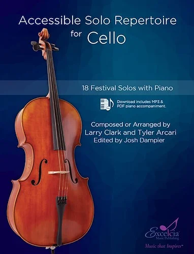 Accessible Solo Repertoire for Cello - 18 Festival Solos with Piano